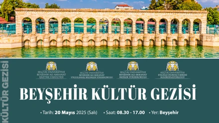 Beyşehir Ali Akkanat Kampüsü ziyareti ve Beyşehir Kültür Gezisi Gerçekleştirildi